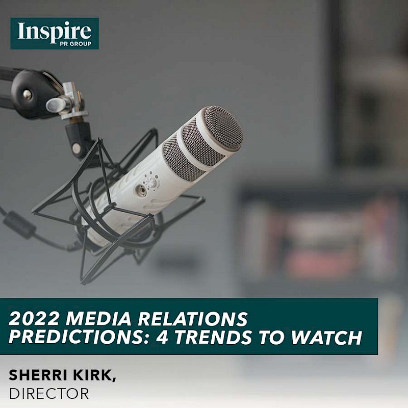 2022_media_relations_predictions-_4_trends_to_watch_blog